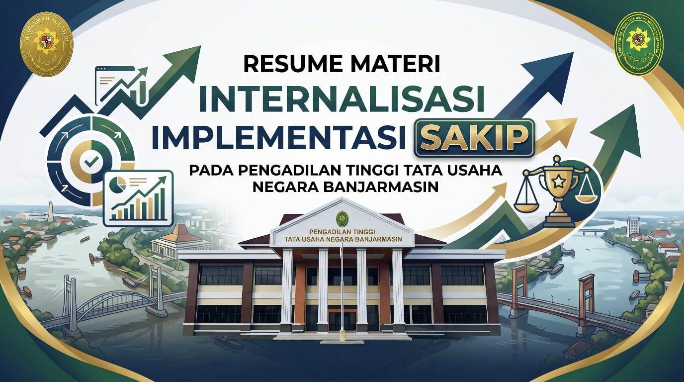 Internalisasi Implementasi SAKIP Pada Pengadilan Tinggi Tata Usaha Negara Banjarmasin